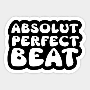 Absolut perfect beat Sticker